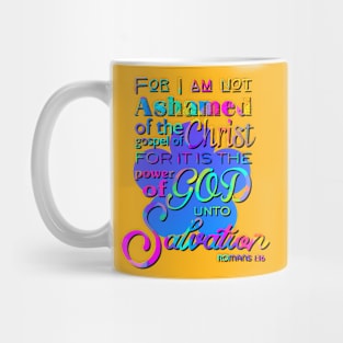 For I am not Ashamed Christian Scripture Design Mug